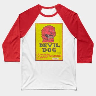 Devil Dog firecrackers! Baseball T-Shirt